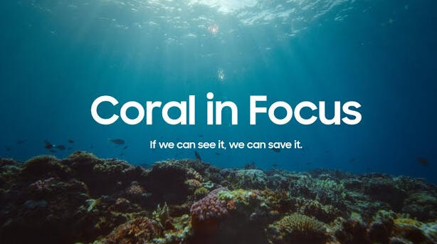 Coral in Focus | Samsung - Docu trailer